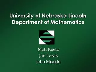 University of Nebraska Lincoln Department of Mathematics