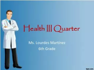 Health III Quarter