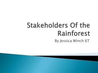 Stakeholders Of the Rainforest