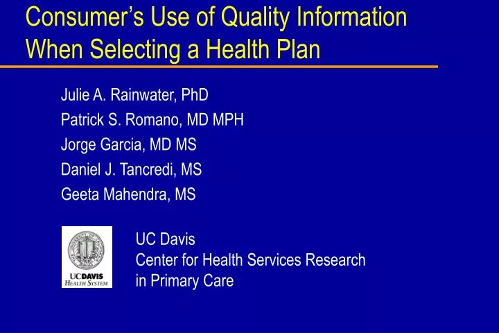 consumer s use of quality information when selecting a health plan