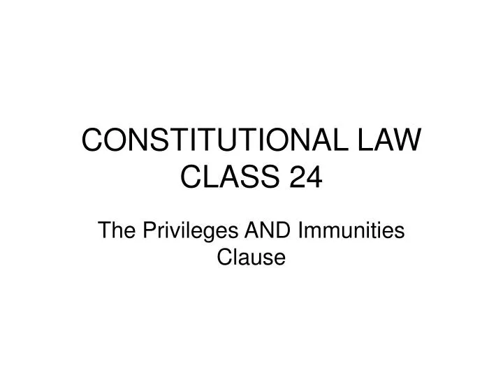 constitutional law class 24