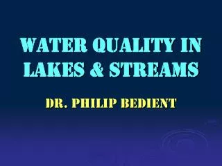 Water Quality in Lakes &amp; Streams