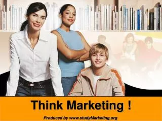 Think Marketing !