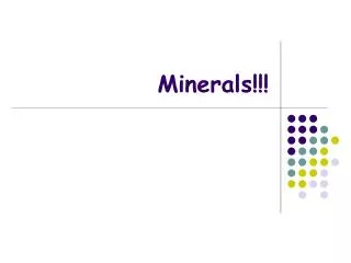 Minerals!!!
