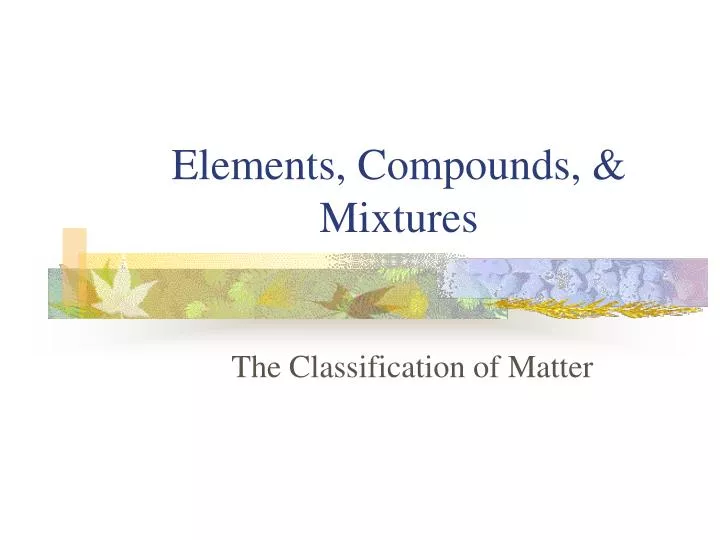 elements compounds mixtures