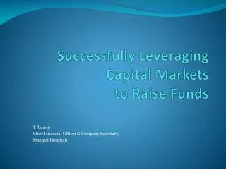 Successfully Leveraging Capital Markets to Raise Funds