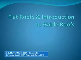 Flat Roofs &amp; Introduction to Gable Roofs