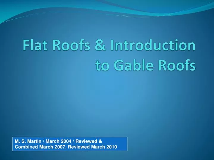 flat roofs introduction to gable roofs