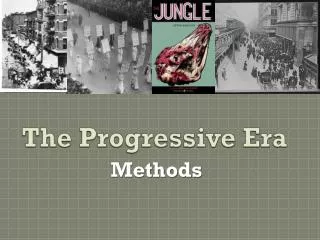 The Progressive Era