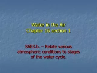 Water in the Air Chapter 16 section 1