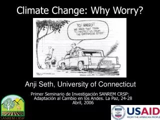 Climate Change: Why Worry?