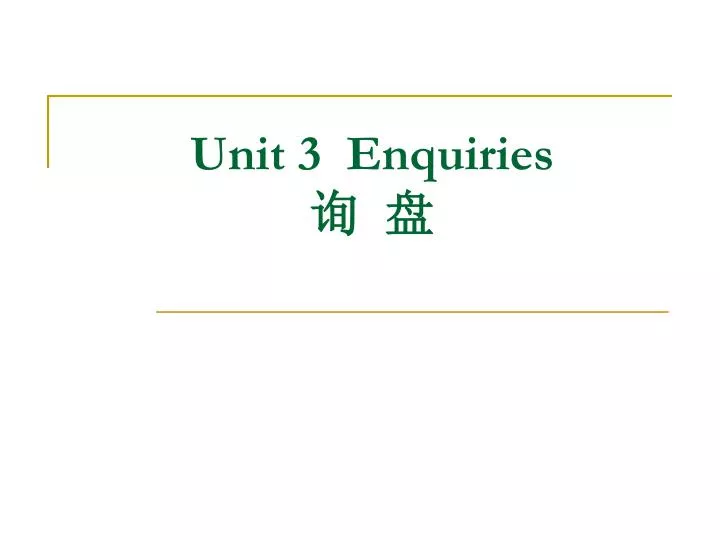 unit 3 enquiries