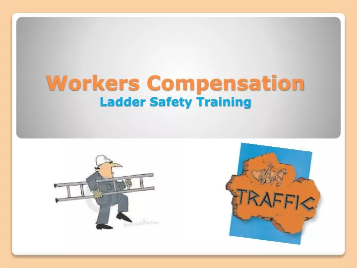 workers compensation ladder safety training