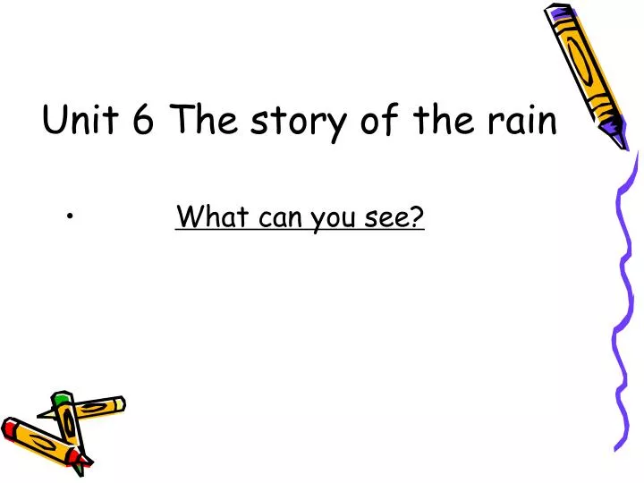 unit 6 the story of the rain