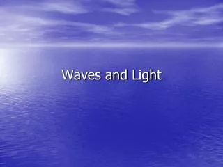 Waves and Light