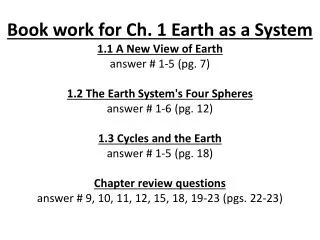 1.1 A New View of Earth answer # 1-5 (pg. 7)