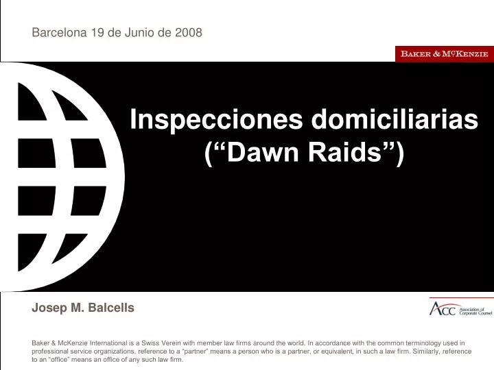 inspecciones domiciliarias dawn raids