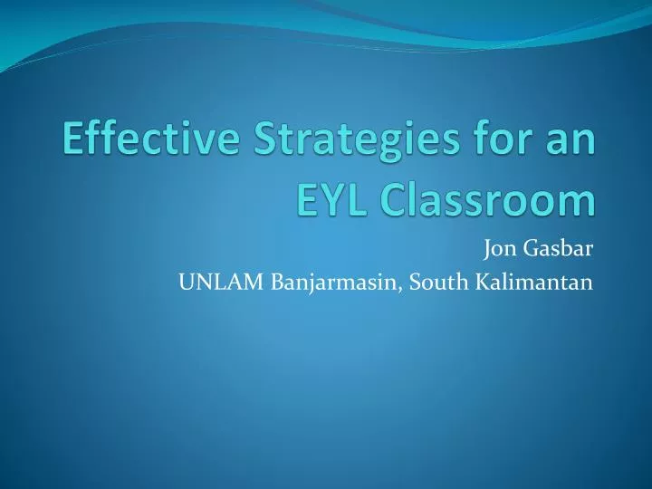 effective strategies for an eyl classroom
