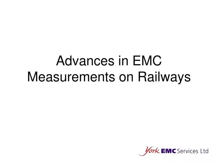 advances in emc measurements on railways