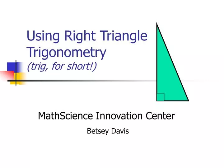 using right triangle trigonometry trig for short
