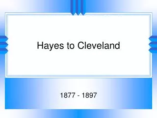 hayes to cleveland