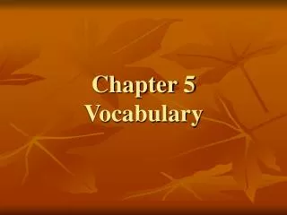 Chapter 5 Vocabulary