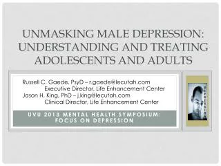 Unmasking Male Depression: Understanding and Treating Adolescents and Adults