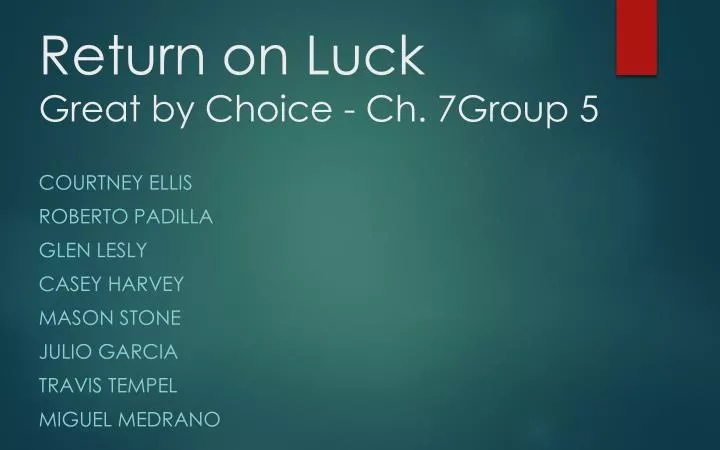 return on luck great by choice ch 7group 5
