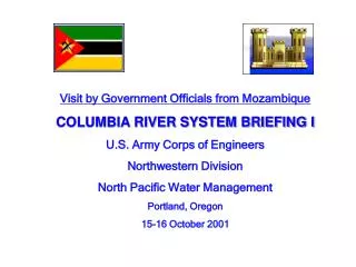 Visit by Government Officials from Mozambique COLUMBIA RIVER SYSTEM BRIEFING I