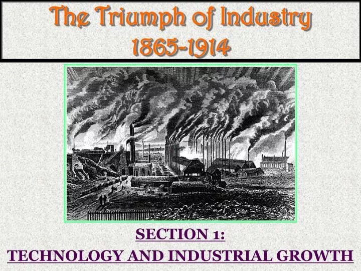 the triumph of industry 1865 1914