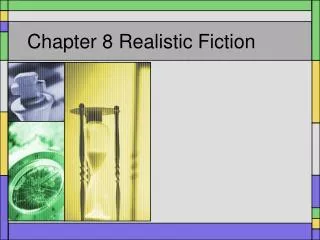 Chapter 8 Realistic Fiction