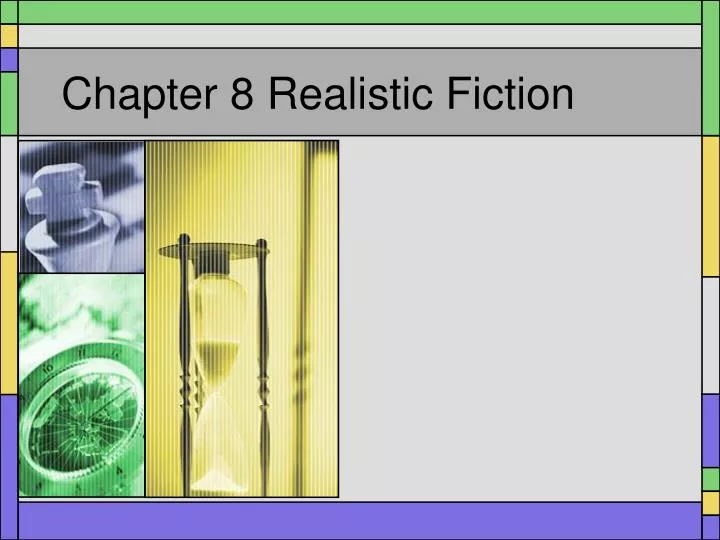 chapter 8 realistic fiction