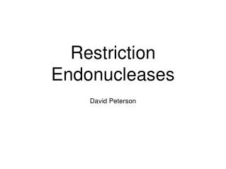 Restriction Endonucleases