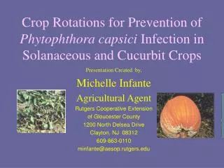 Presentation Created by, Michelle Infante Agricultural Agent Rutgers Cooperative Extension
