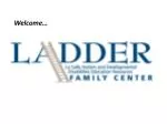 LADDER Family Center: Enriching Lives Together - slide 1