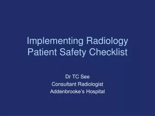 Implementing Radiology Patient Safety Checklist