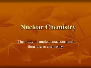 nuclear chemistry