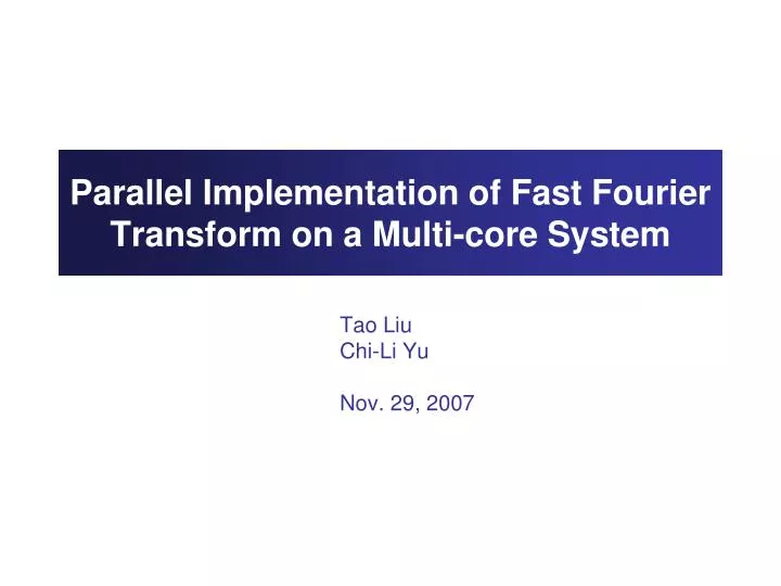 parallel implementation of fast fourier transform on a multi core system