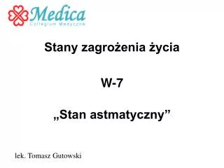 stany zagro enia ycia w 7 stan astmatyczny