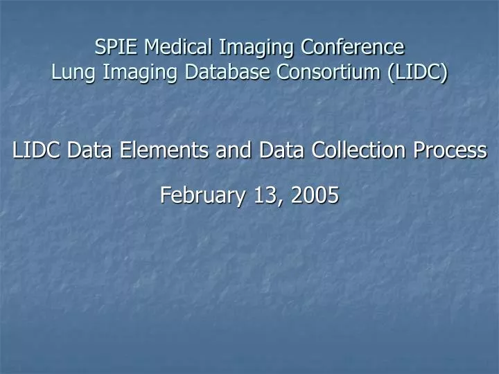 spie medical imaging conference lung imaging database consortium lidc