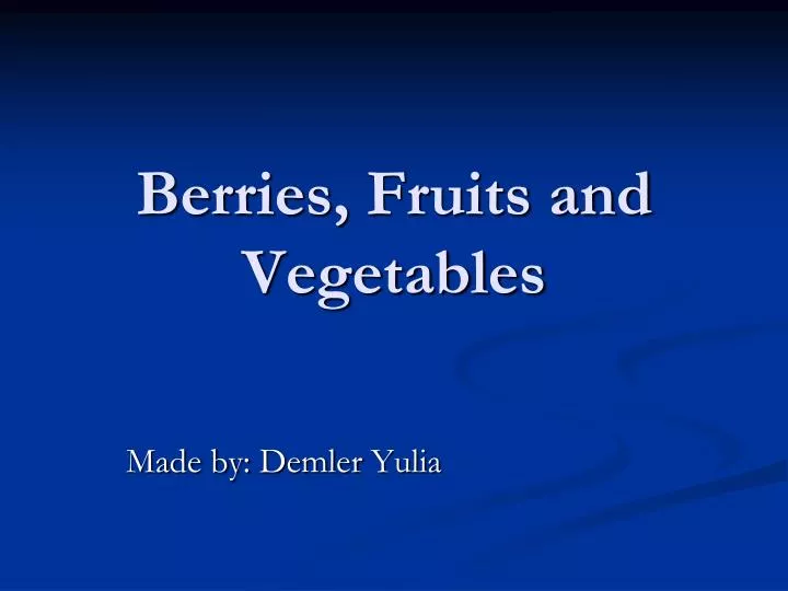 berries fruits and vegetables