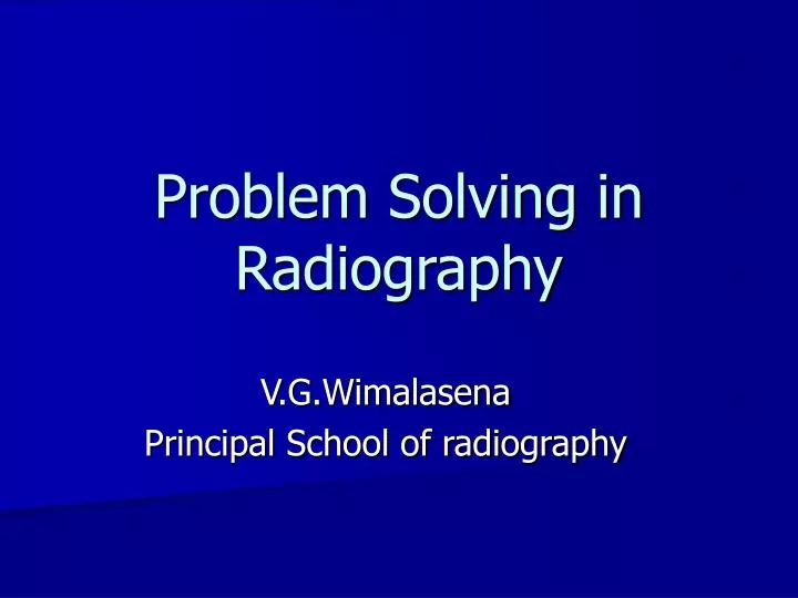 problem solving in radiography