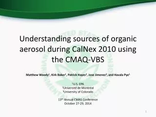 Understanding sources of organic aerosol during CalNex 2010 using the CMAQ-VBS