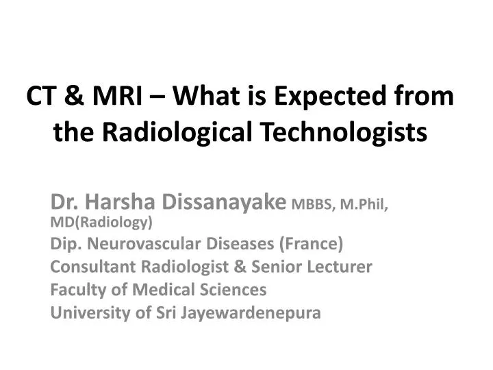 ct mri what is expected from the radiological technologists