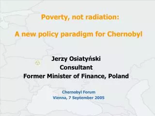 Poverty, not radiation: A new policy paradigm for Chernobyl