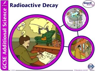How is radioactivity related to atomic structure?