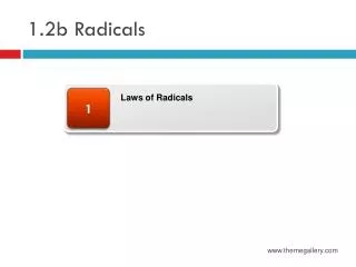 1.2b Radicals