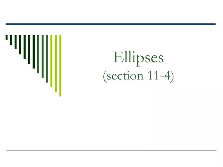 ellipses section 11 4