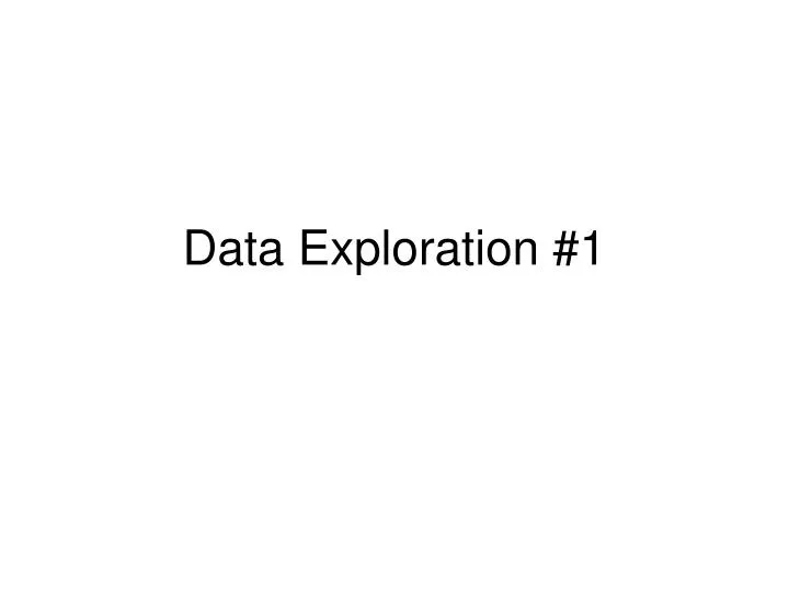 data exploration 1