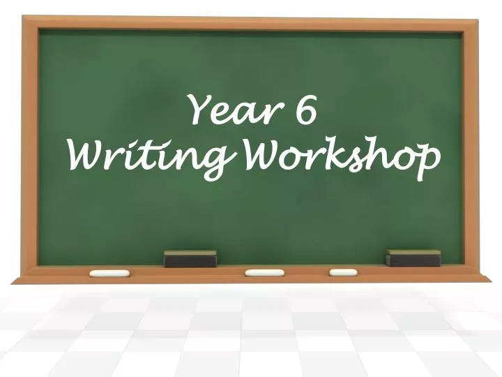 year 6 writing workshop
